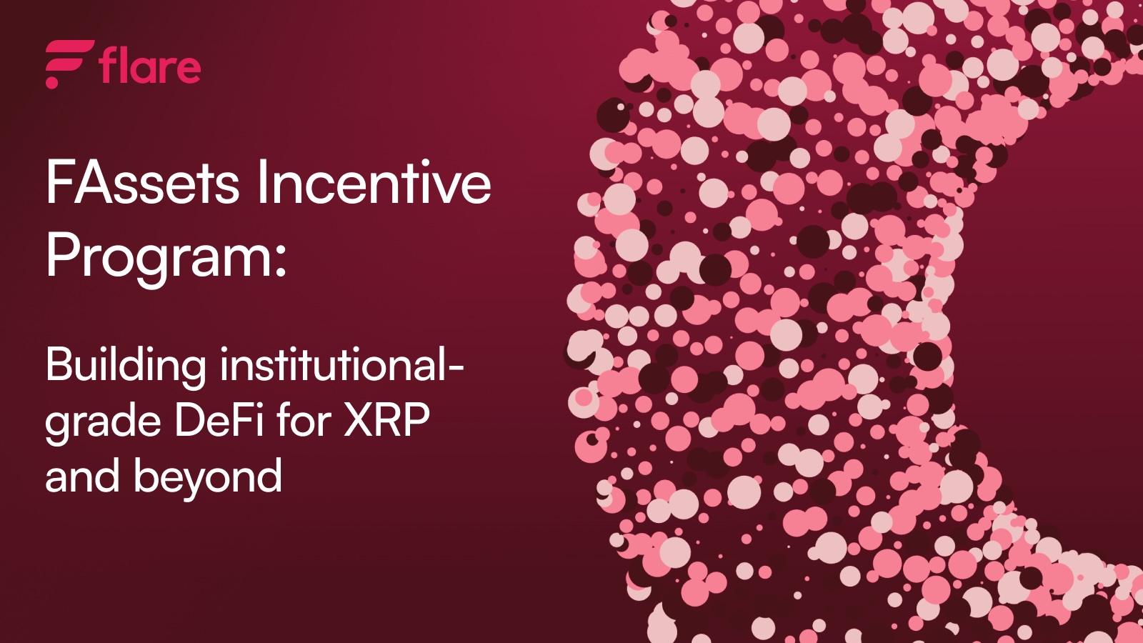 Introducing the FAssets Incentive Program: Building institutional-grade DeFi  for XRP and beyond | Flare